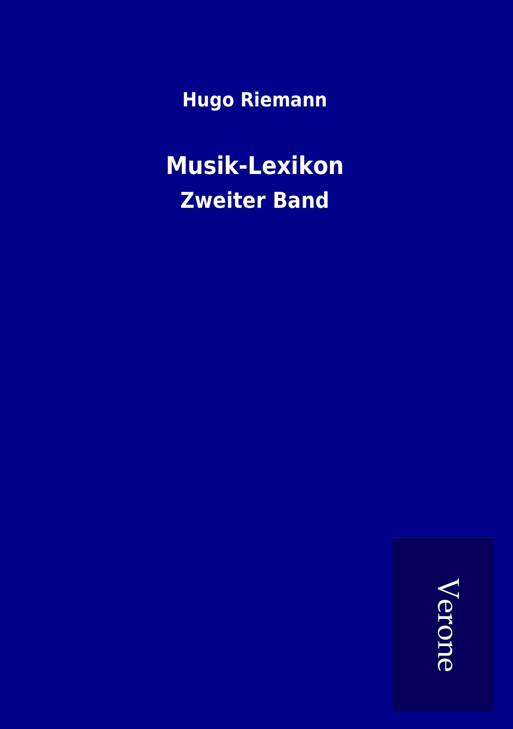 Musik-Lexikon: Zweiter Band Arts & Music