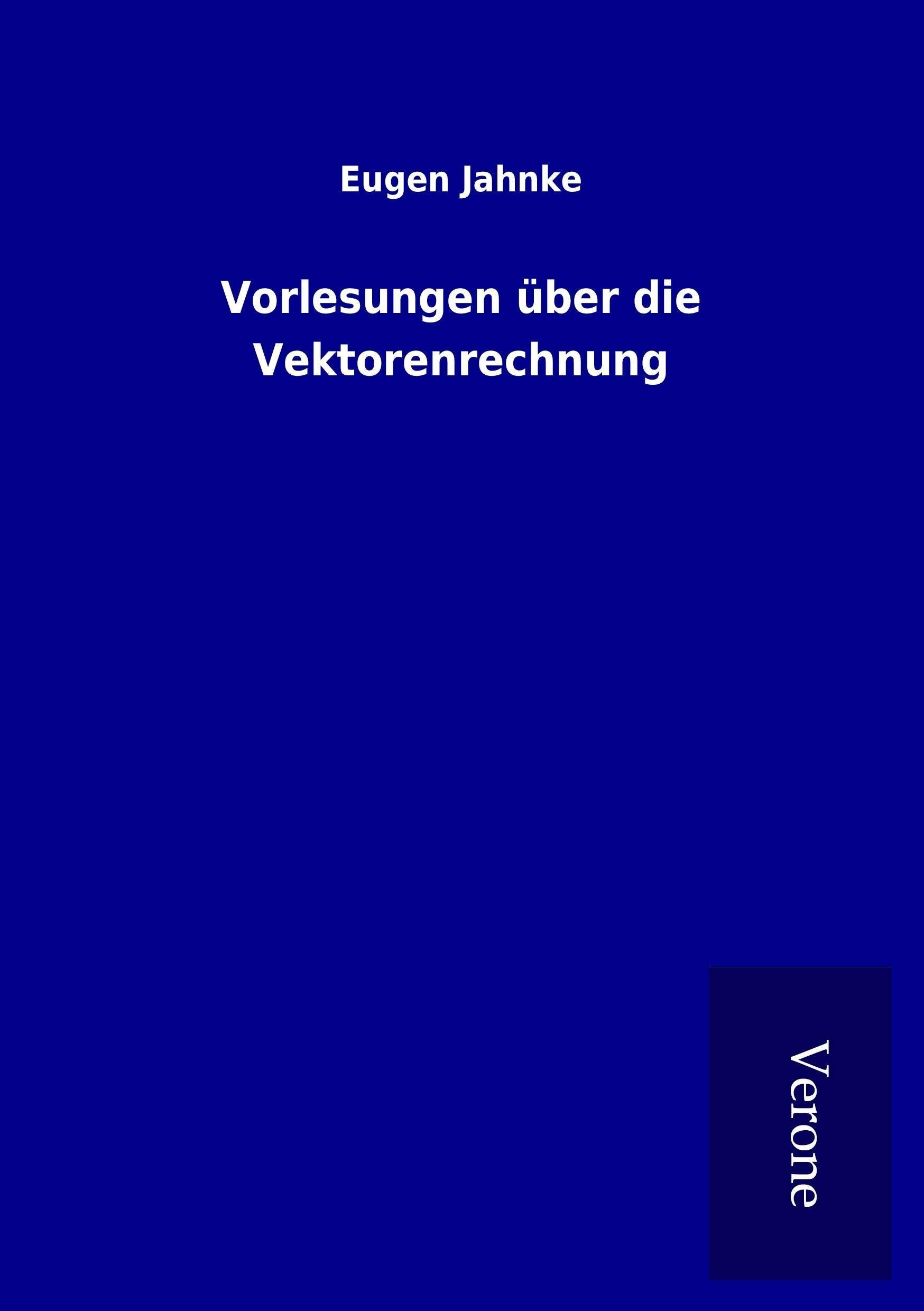 Vorlesungen über die Vektorenrechnung Mathematics