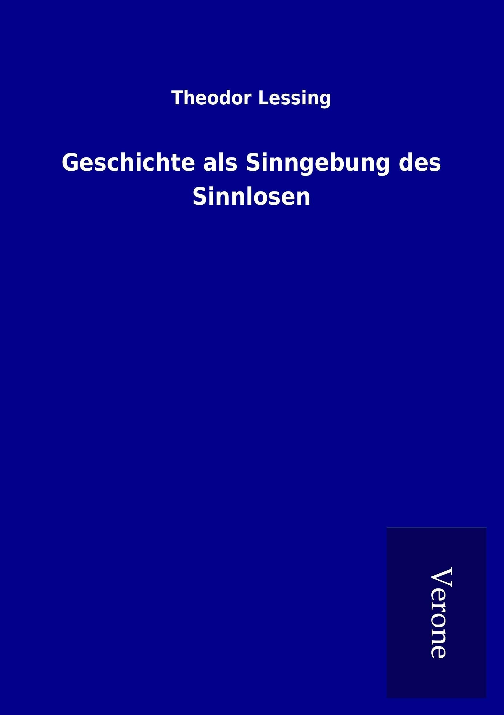 Geschichte als Sinngebung des Sinnlosen Philosophy
