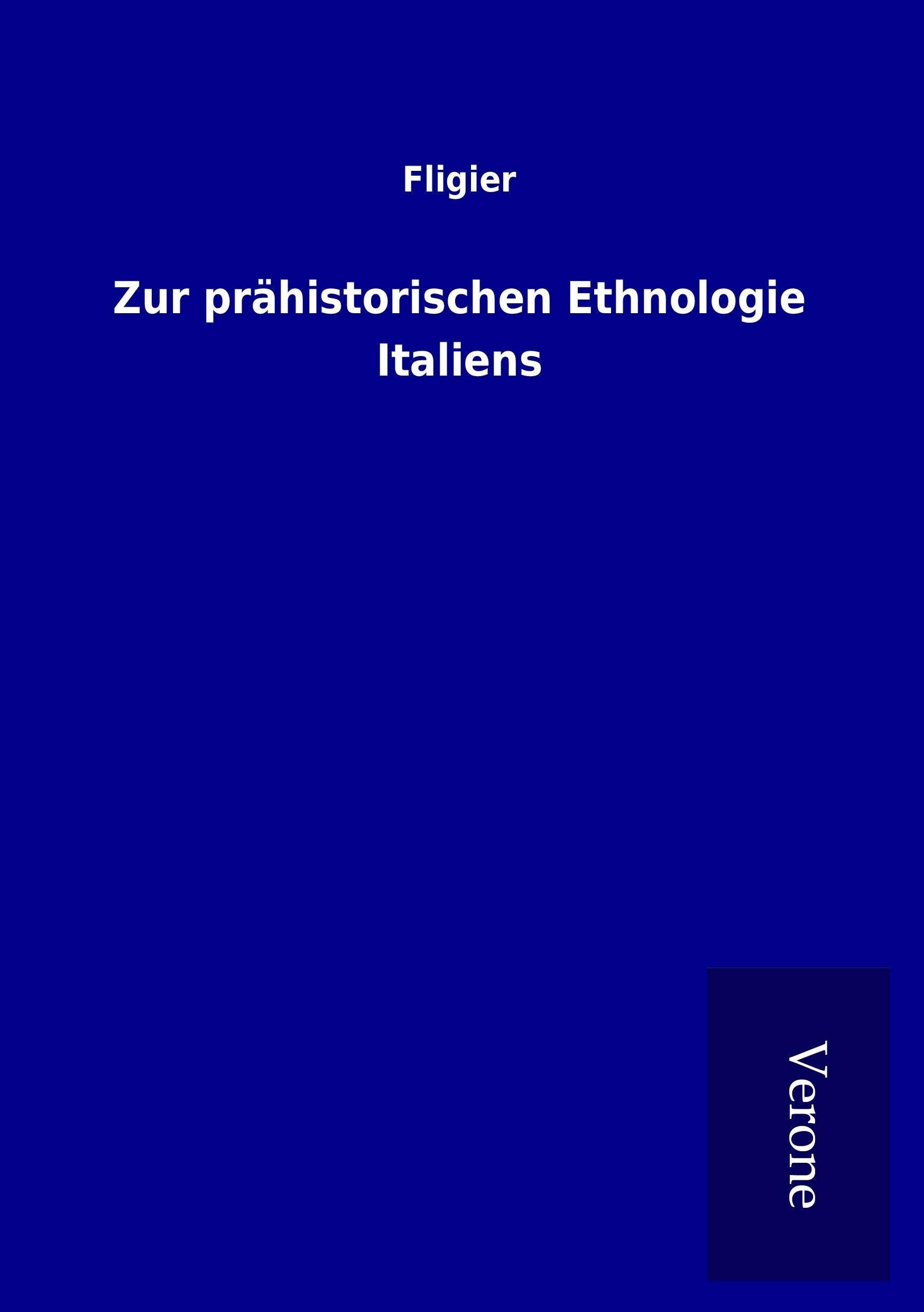 Zur prähistorischen Ethnologie Italiens Politics & History