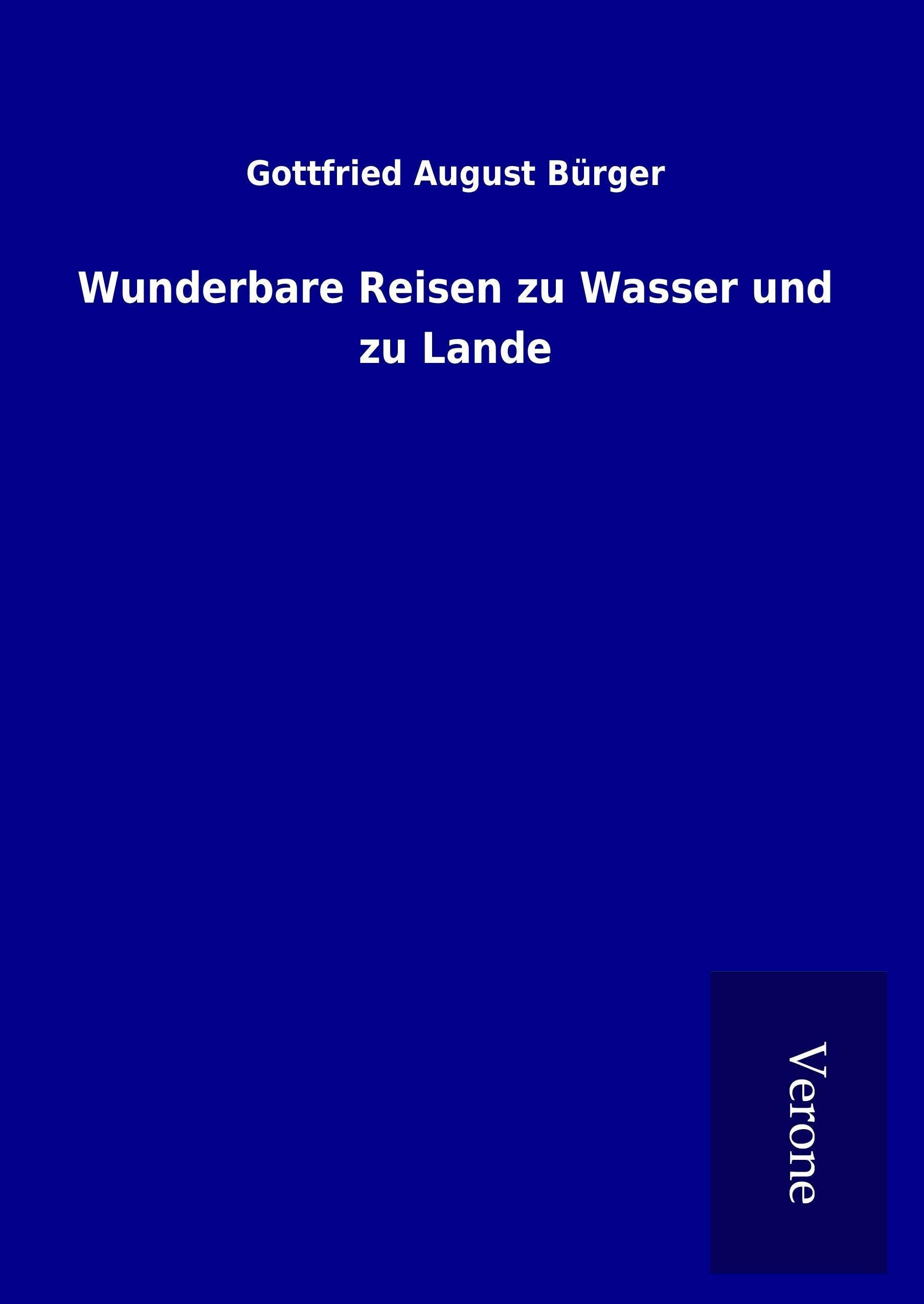 Wunderbare Reisen zu Wasser und zu Lande Classics