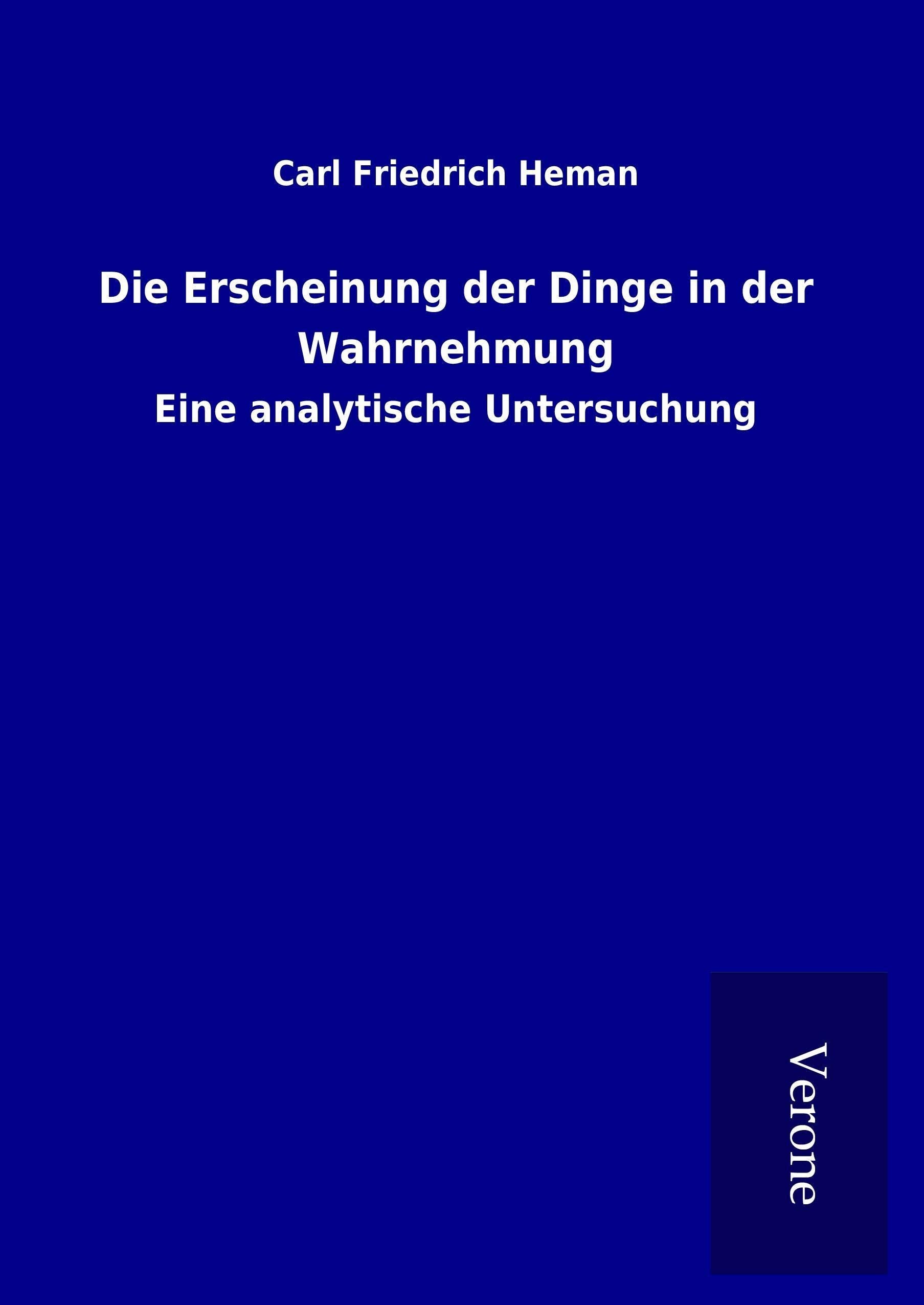 Die Erscheinung der Dinge in der Wahrnehmung: Eine analytische Untersuchung Philosophy