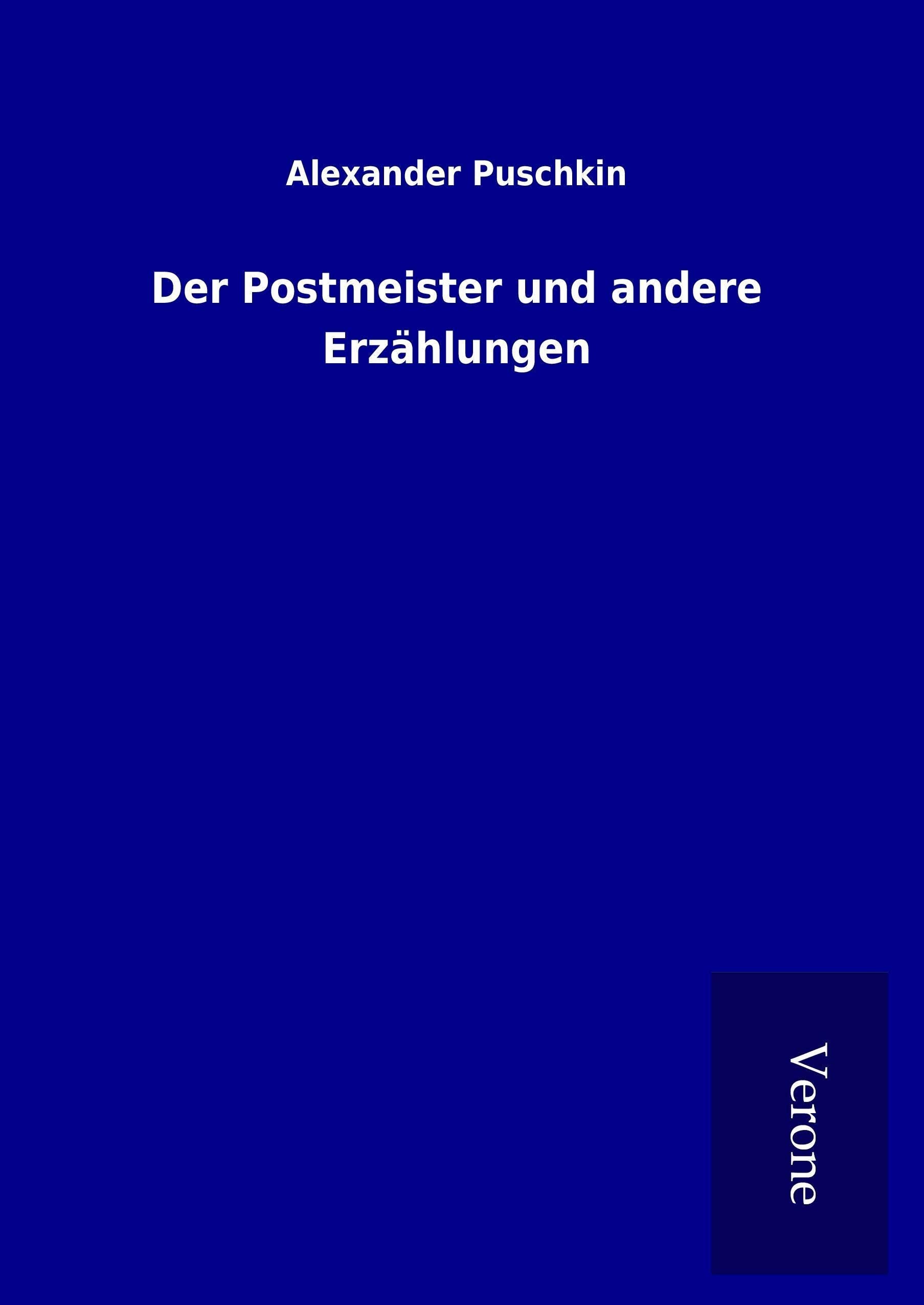 Der Postmeister und andere Erzählungen Classics