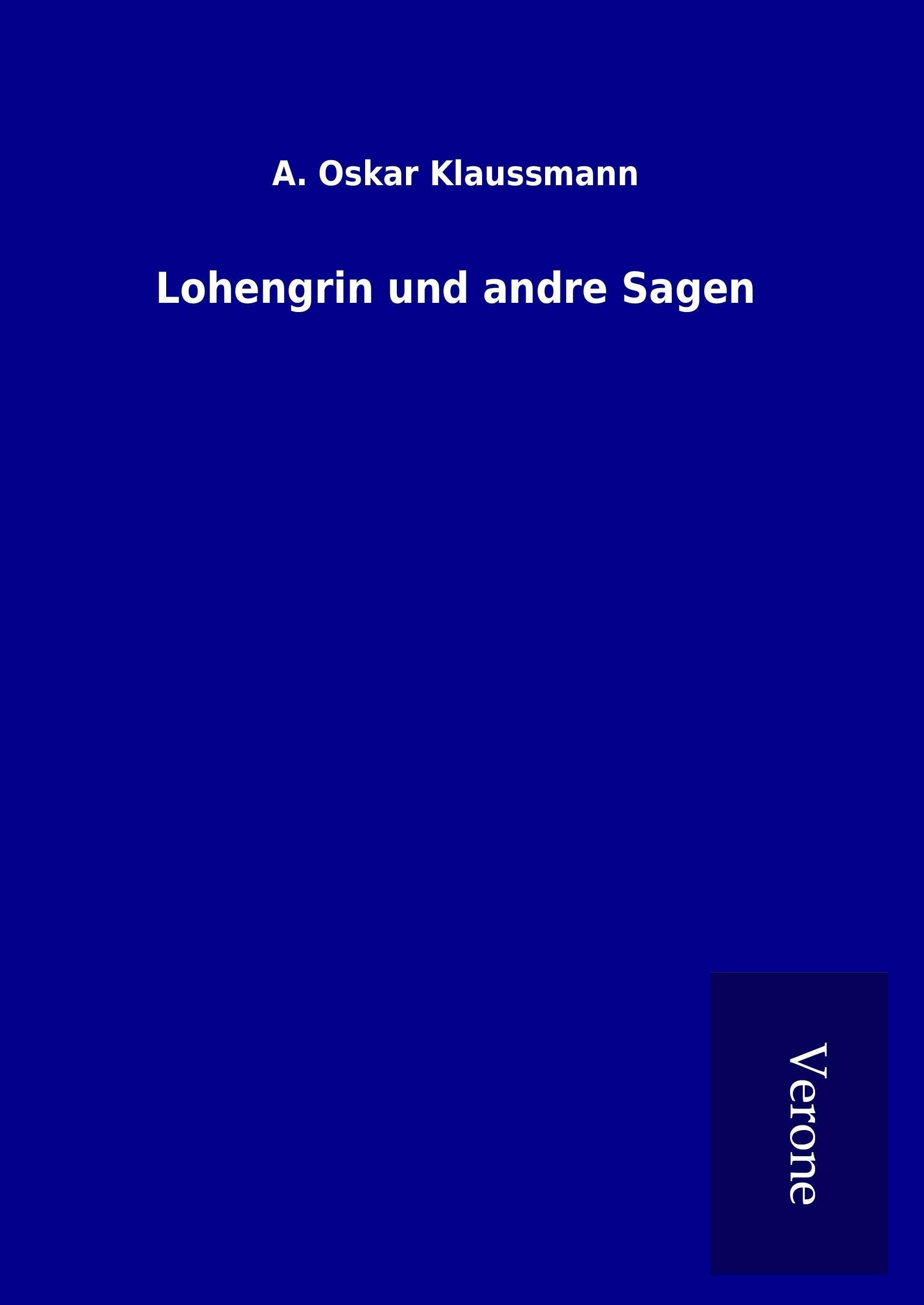Lohengrin und andre Sagen Fairy Tales & Legends