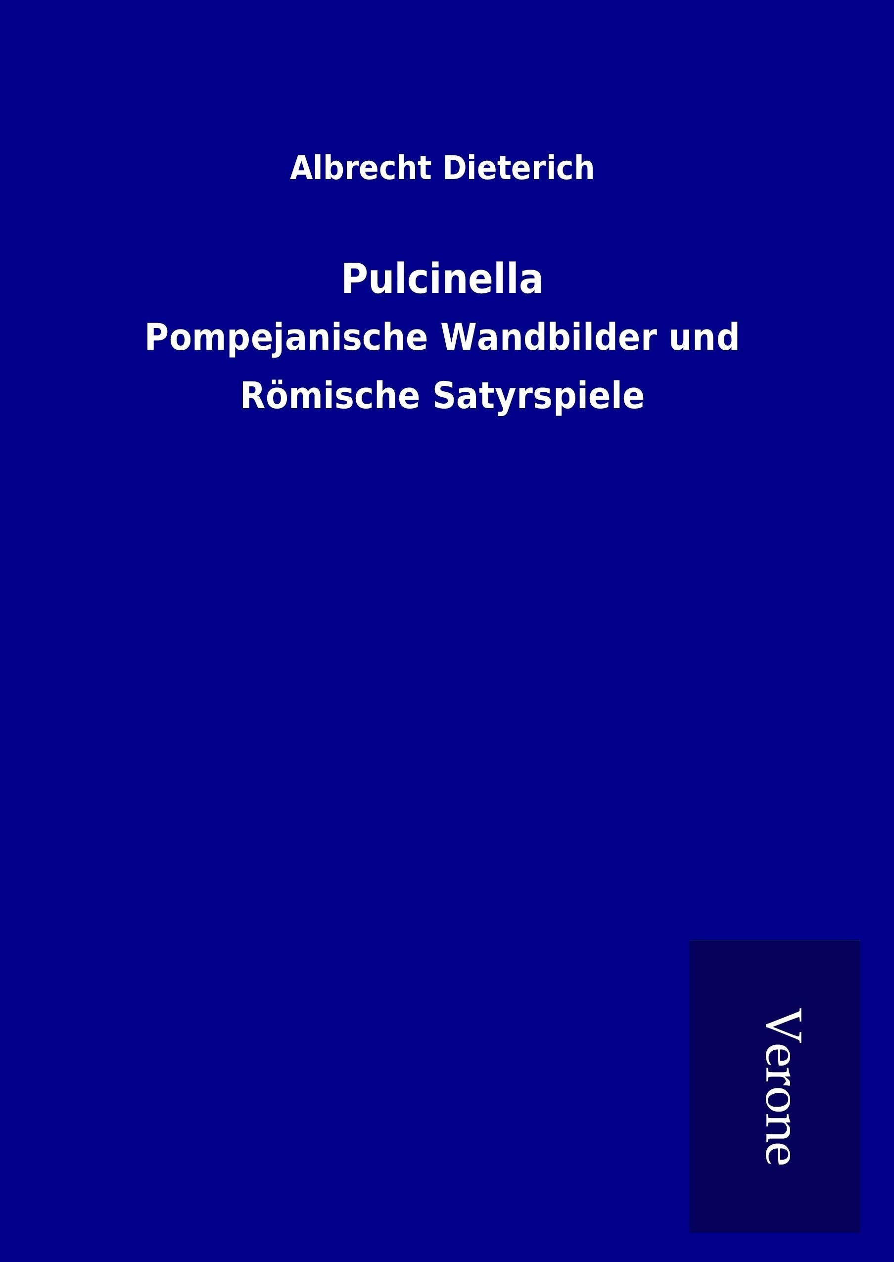 Pulcinella: Pompejanische Wandbilder und Römische Satyrspiele Politics & History