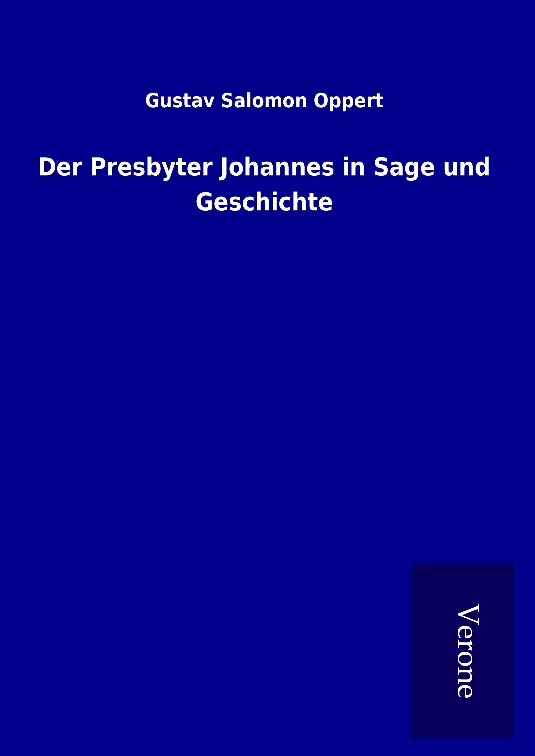 Der Presbyter Johannes in Sage und Geschichte Politics & History