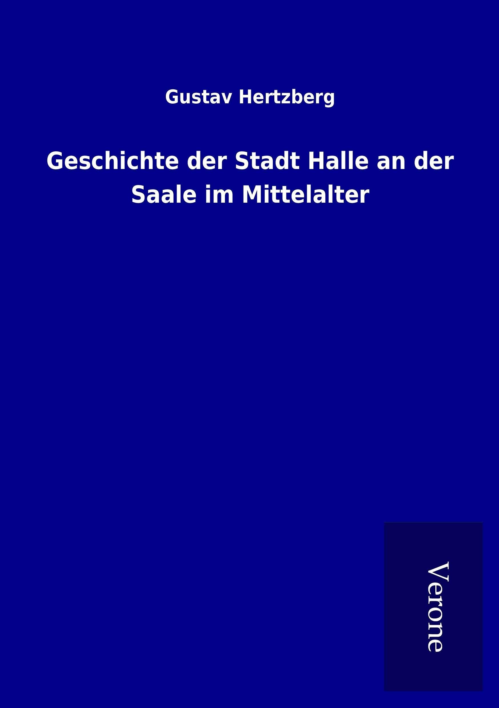 Geschichte der Stadt Halle an der Saale im Mittelalter Politics & History