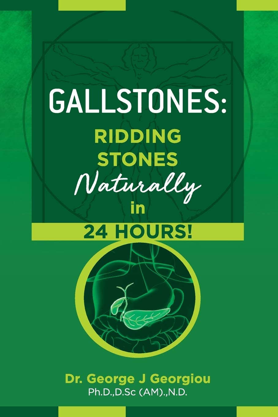 Gallstones: Ridding Stones Naturally in 24 Hours! Medicine