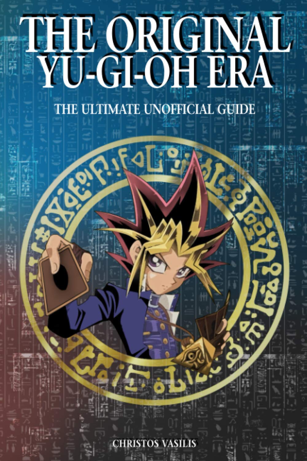 The Original Yugioh Era: The Ultimate Unofficial Guide Leisure & Fun
