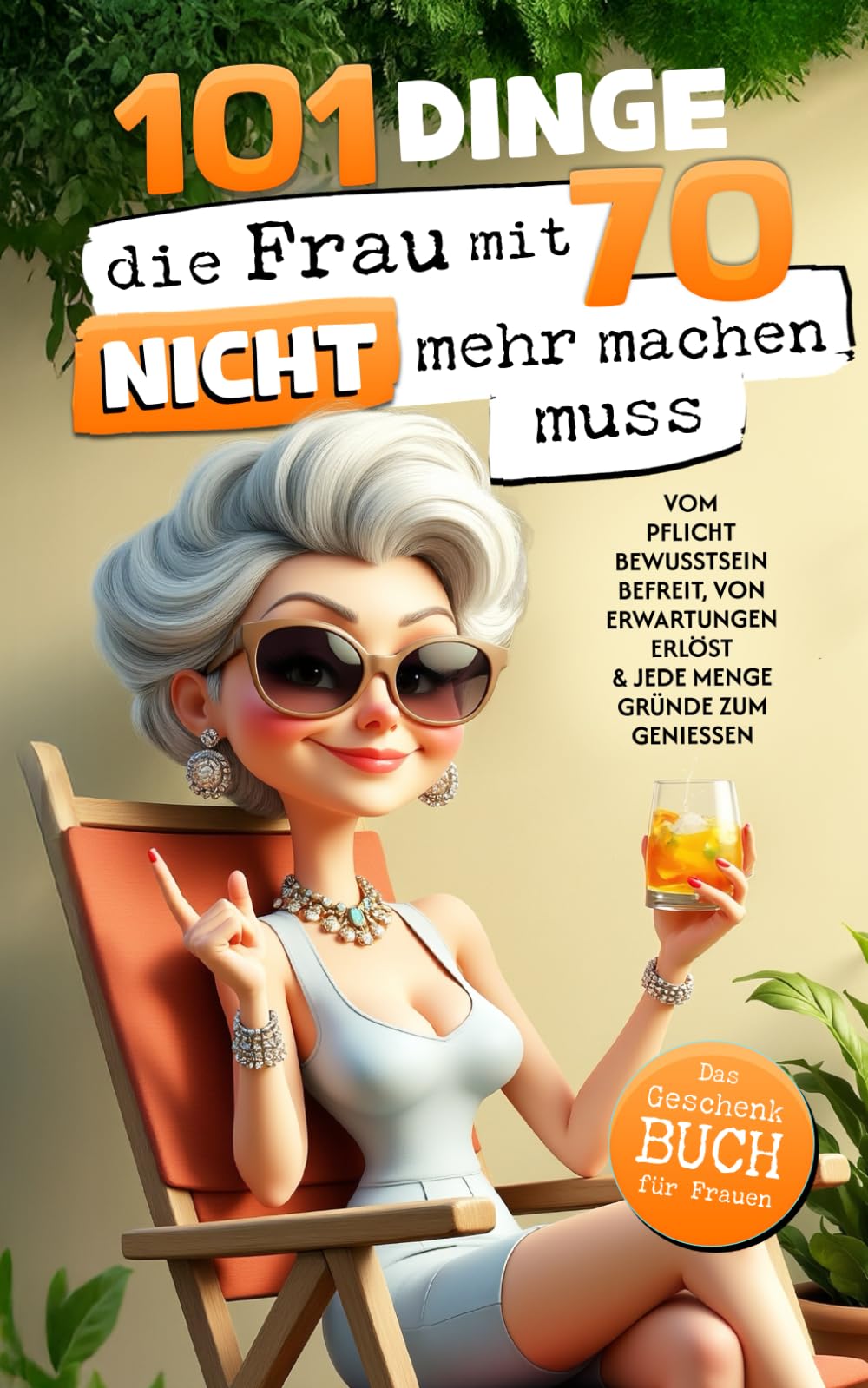 101 Dinge, die du mit 70 endlich nicht mehr machen musst Lifestyle