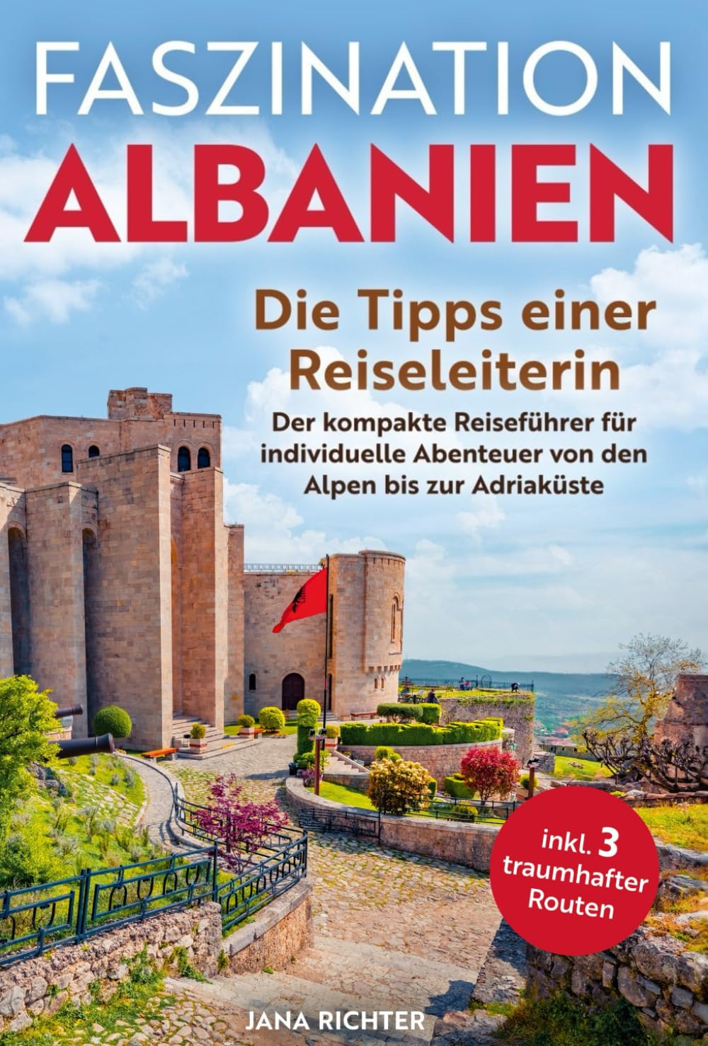 Faszination Albanien: Die Tipps einer Reiseleiterin | Der kompakte Reiseführer für individuelle Abenteuer von den Alpen bis zur Adriaküste inkl. 3 traumhafter Routen Nature & Animals