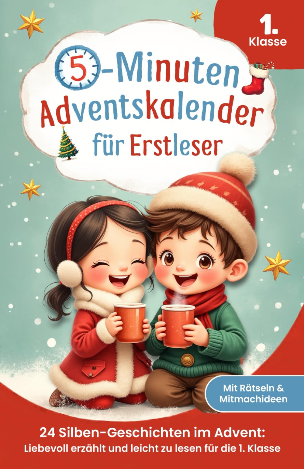 5-Minuten-Adventskalender für Erstleser – 24 Silben-Geschichten im Advent: Liebevoll erzählt und leicht zu lesen für die 1. Klasse | Mit Rätseln & Mitmachideen book