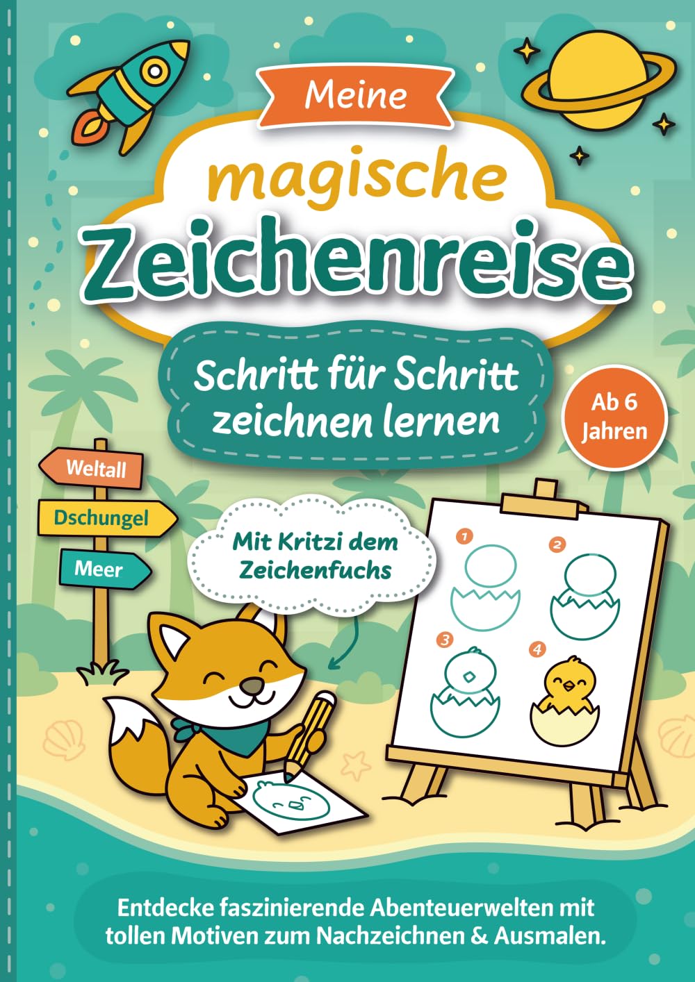 Die magische Zeichenreise - Schritt für Schritt zeichnen lernen für Kinder ab 6 Jahren: Entdecke faszinierende Abenteuerwelten mit tollen Motiven zum ... Kreativität, Feinmotorik & Konzentration Arts & Music