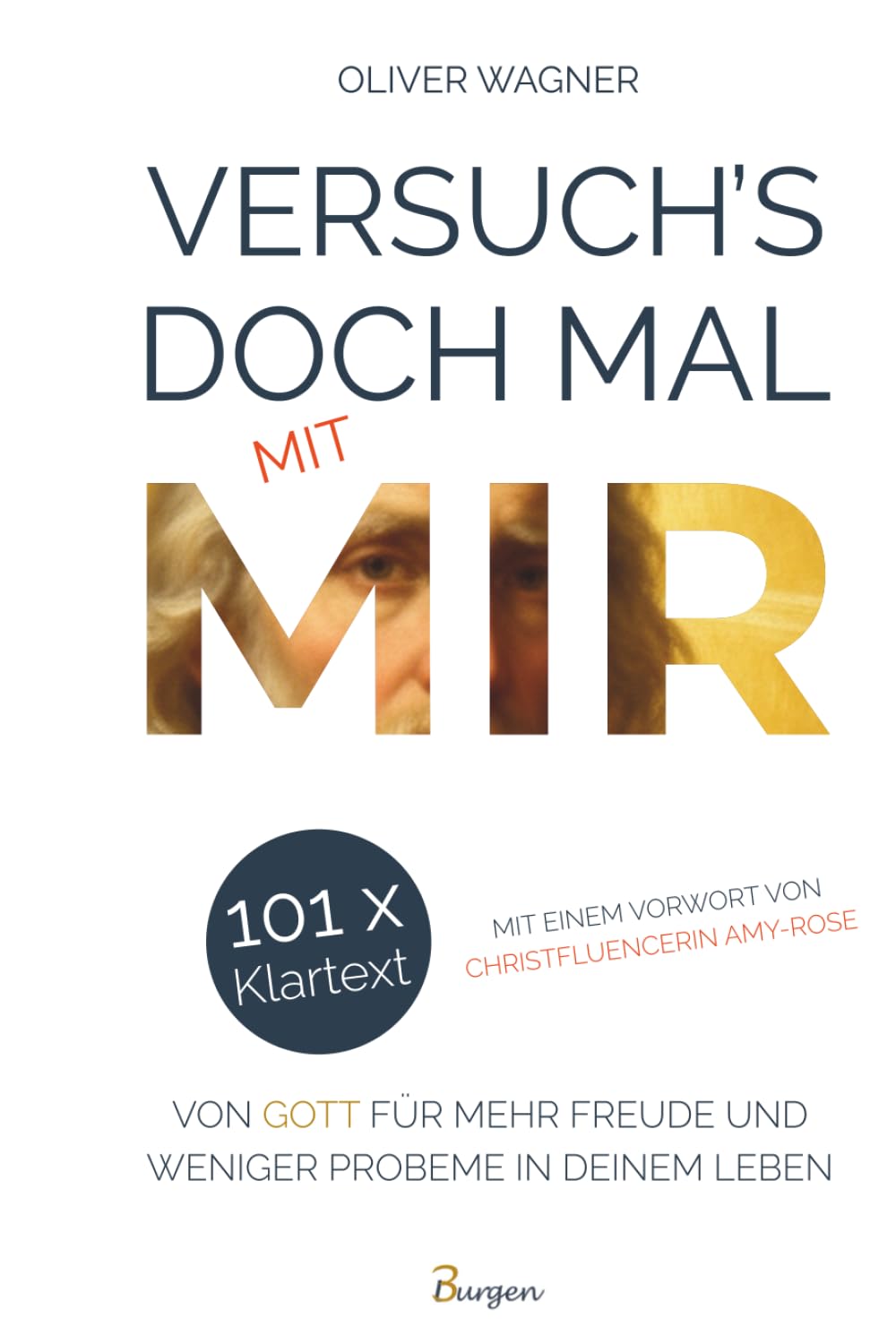 Versuch's doch mal mit MIR! 101 x Klartext von Gott für mehr Freude und weniger Probleme in deinem Leben Lifestyle