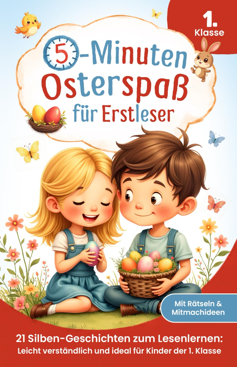 Der 5-Minuten-Osterspaß für Erstleser: 21 Silben-Geschichten zum Lesenlernen - Leicht verständlich und ideal für Kinder der 1. Klasse Posters