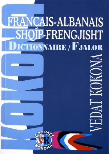 Dictionnaire français-albanais/albanais-français: Plus de 43 000 mots et expressions book