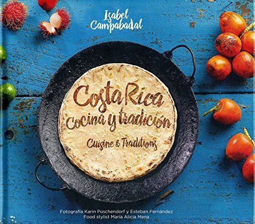 Costa Rica cocina y tradici�n = Cuisine & traditio Books