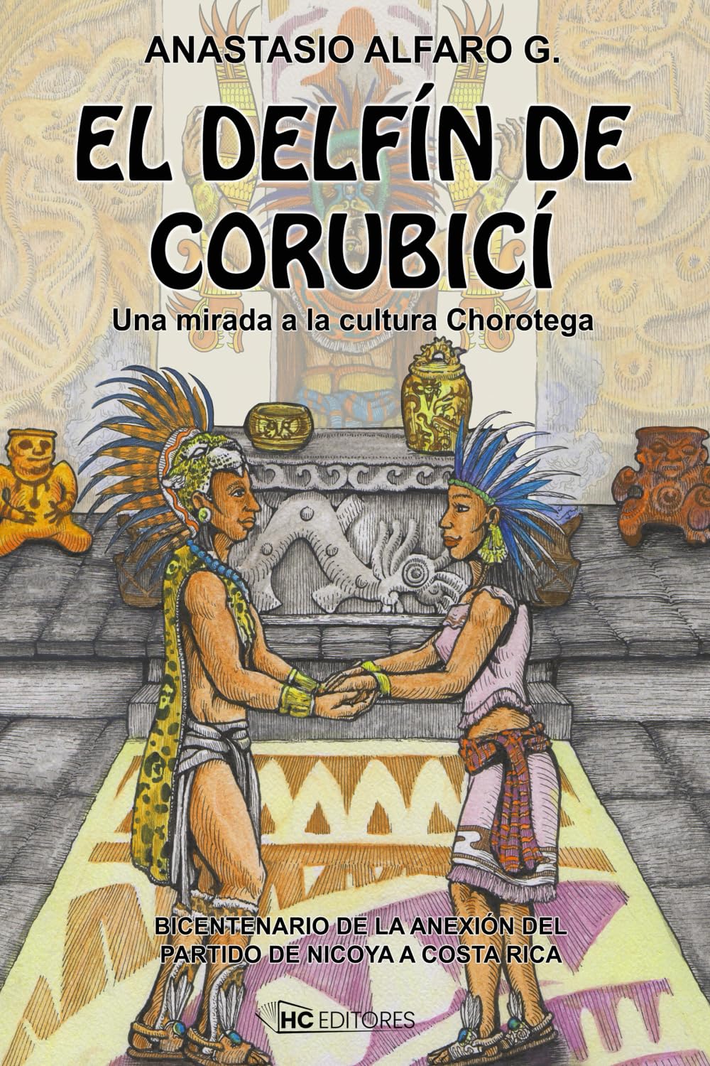 El Delfín de Corubicí: Una mirada a la cultura Chorotega Historical Fiction