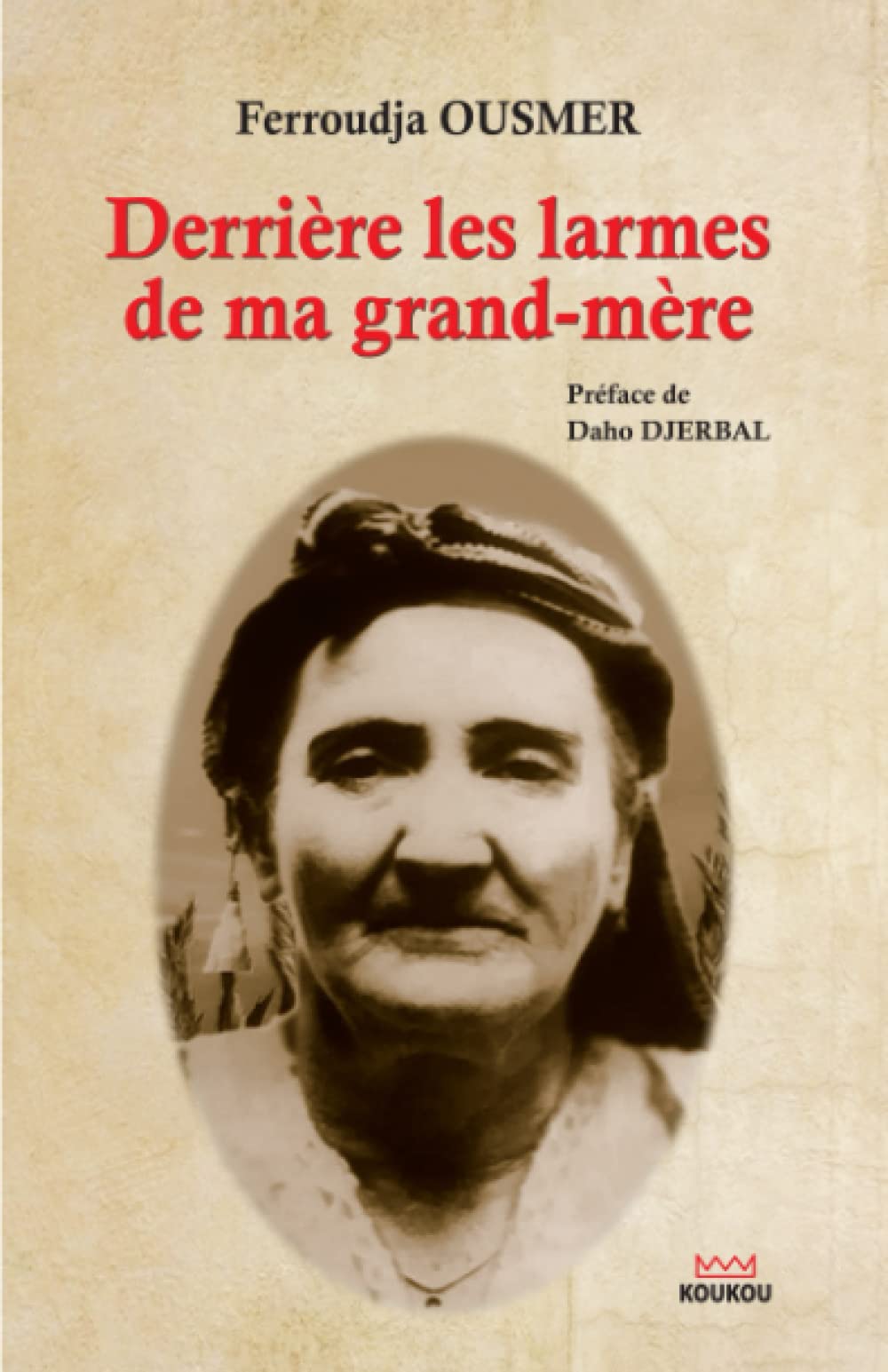 Derrière les larmes de ma grand-mère book