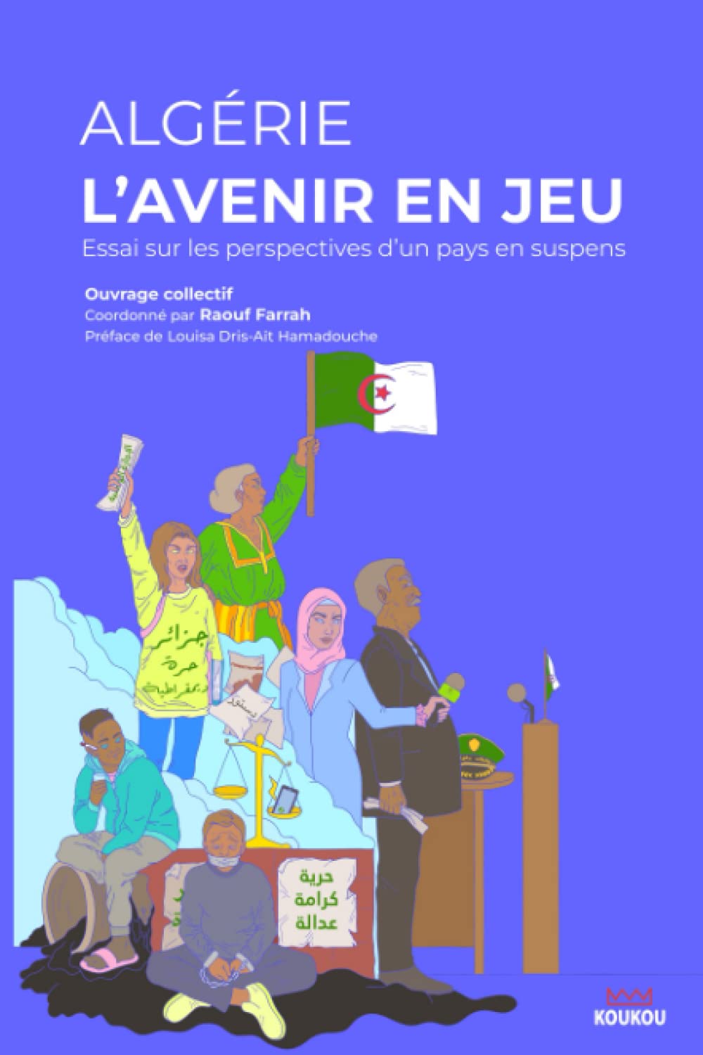 Algérie : l'avenir en jeu: Essai sur les perspectives d’un pays en suspens book