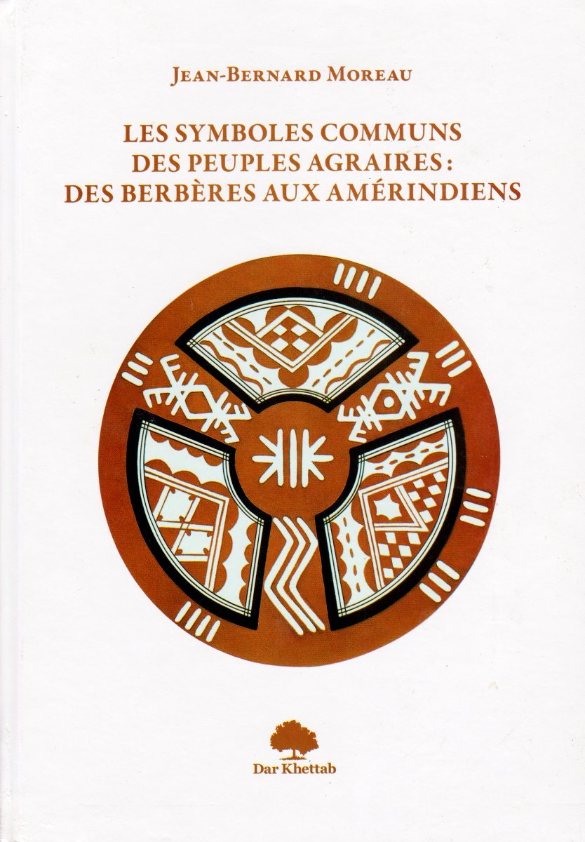 Les symboles communs des peuples Agraires : Des Berbères aux Amérindiens book