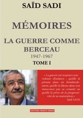 Mémoires La guerre comme berceau,1947-1967- tome 1 book