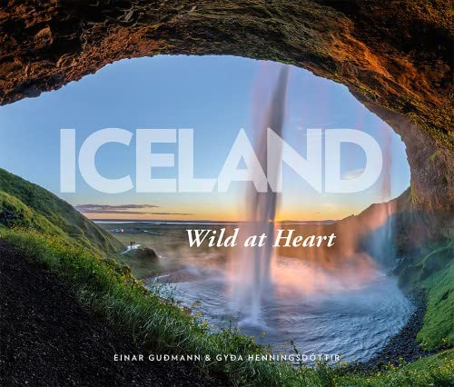 Iceland: Wild at Heart – large format Books