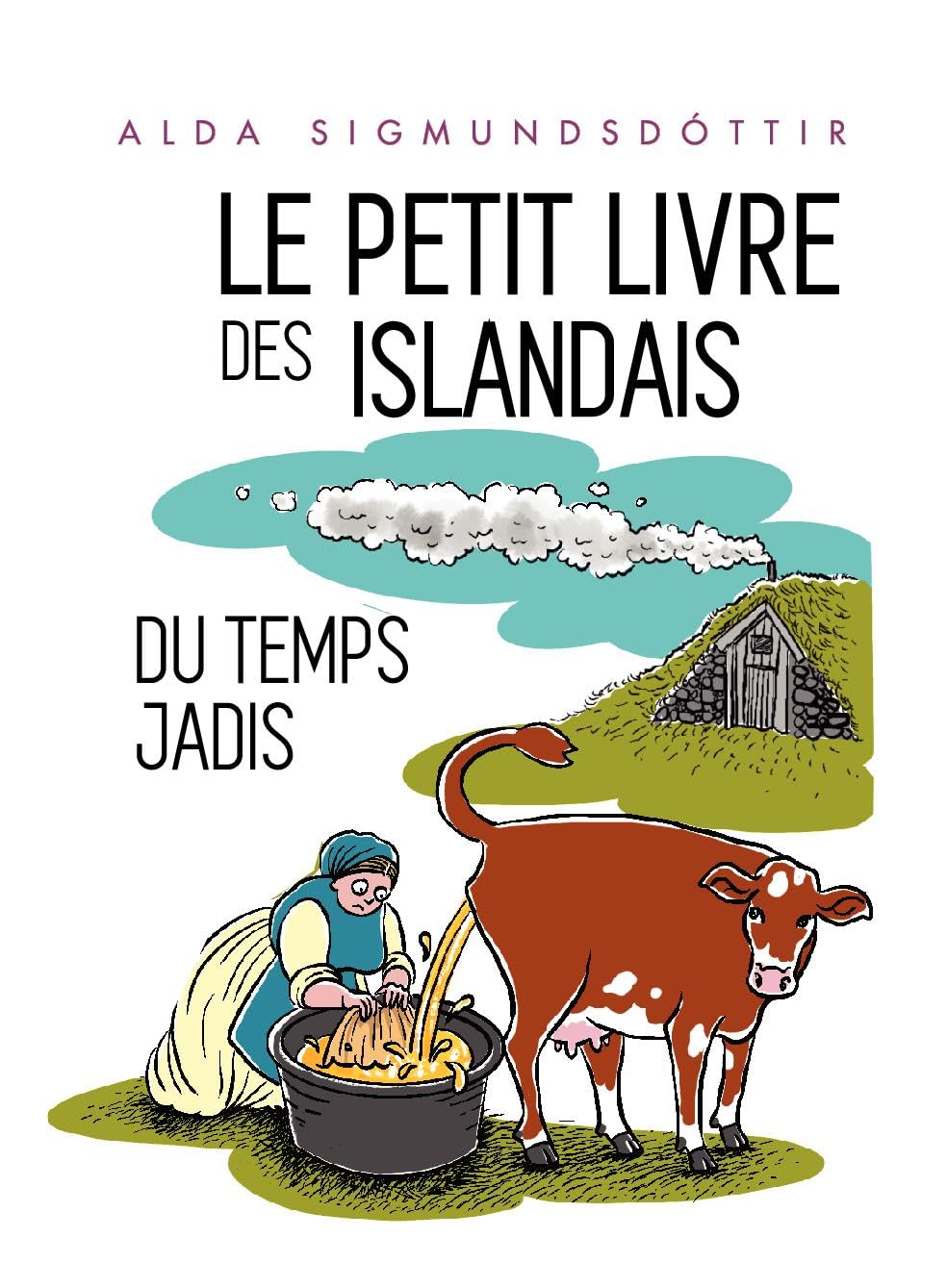 Le Petit Livre des Islandais du Temps Jadis book