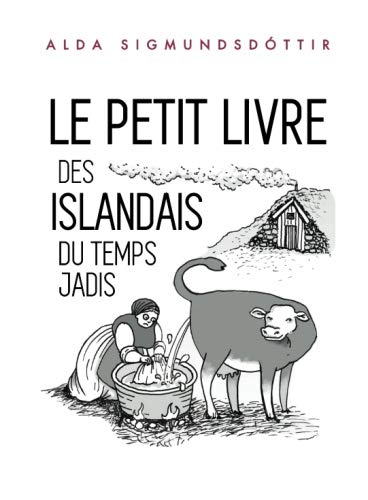 Le Petit Livre des Islandais du Temps Jadis Politics & History