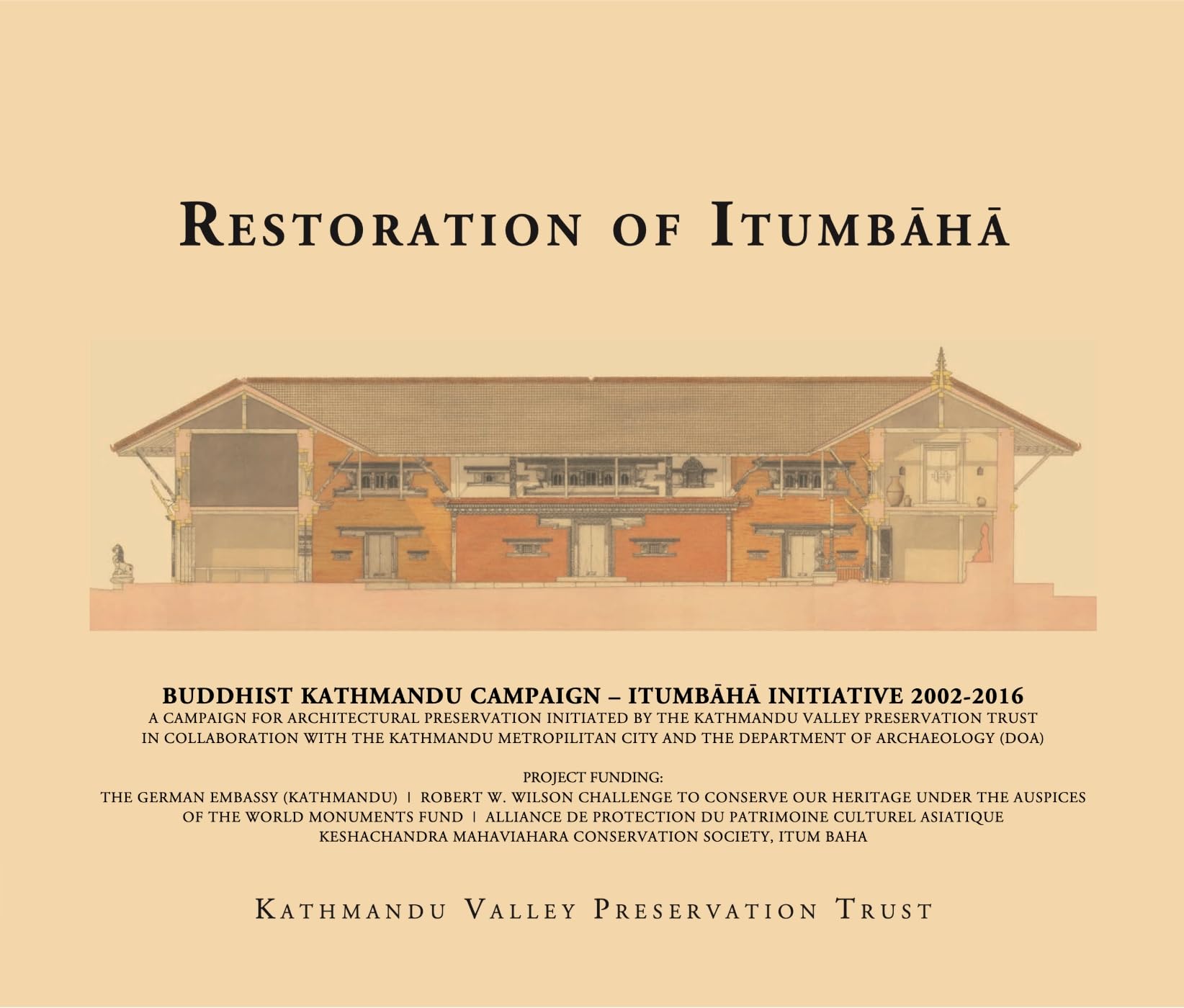 Restoration of Itumbaha: Buddhist Kathmandu Campaign – Itumbaha Initiative 2002-2016 Architecture