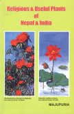 Religious And Useful Plants Of Nepal And India Trilok Chandra Majupuria book