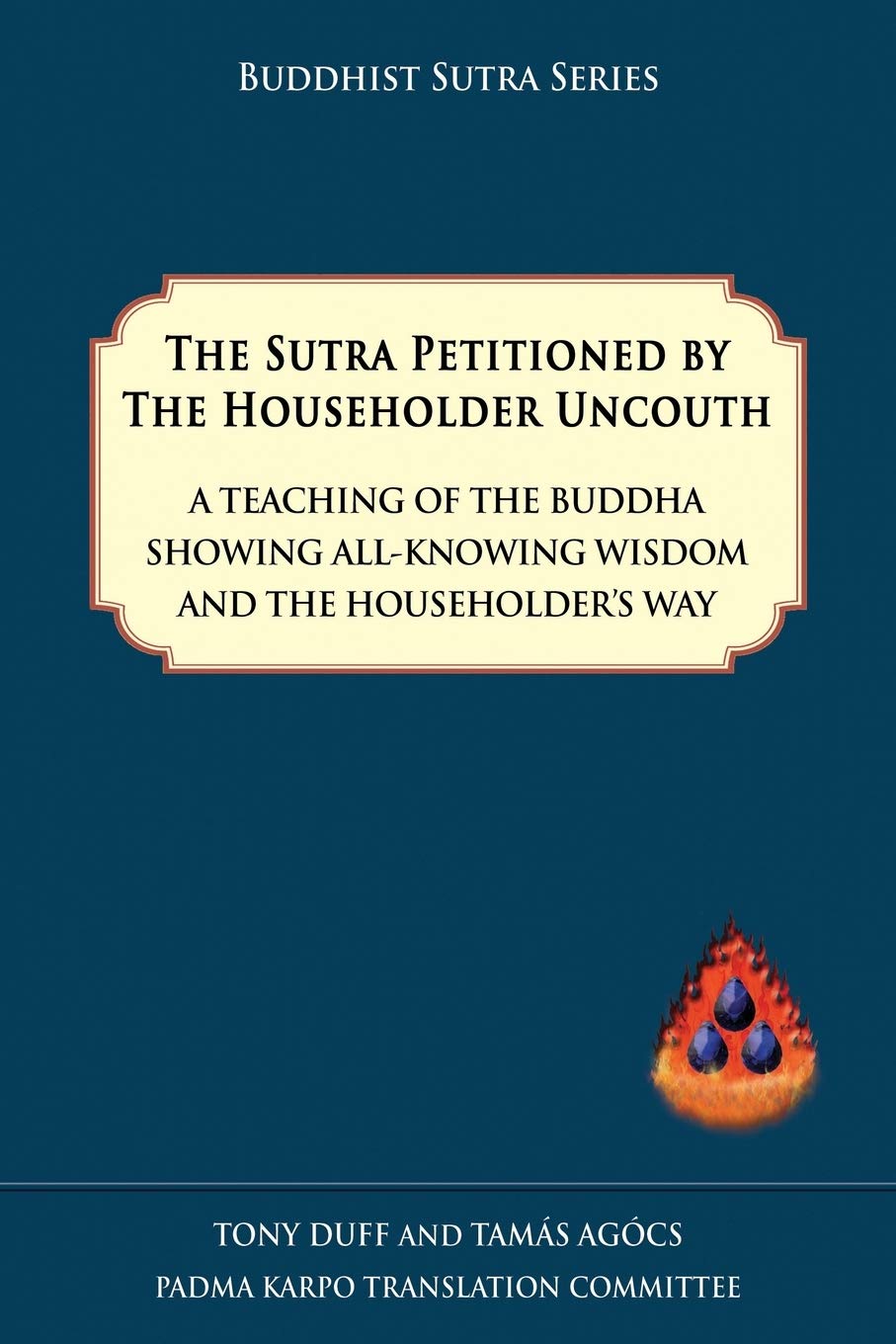 The Sutra Petitioned by the Householder Uncouth Religion & Esotericism