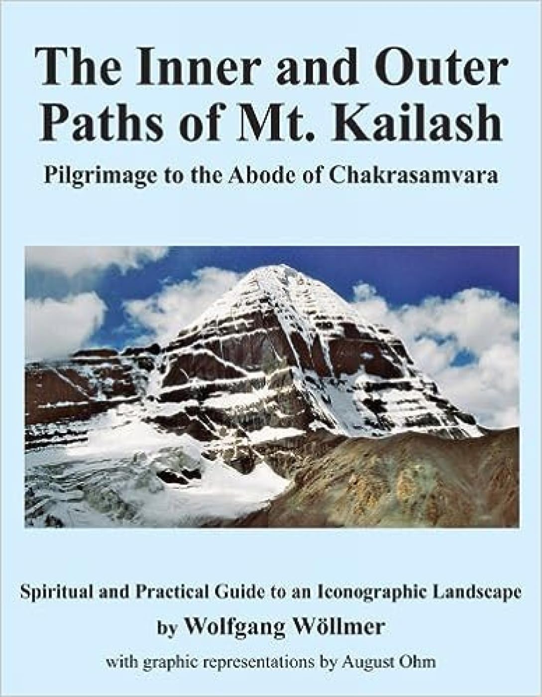 The Inner and Outer Paths of Mt. Kailash: Pilgrimage to the Abode of Chakrasamvara Social Sciences