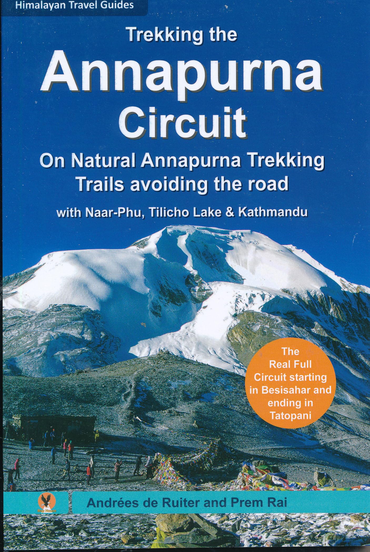 Trekking the Annapurna Circuit on Natural Annapurna Trekking Trails avoiding the road book