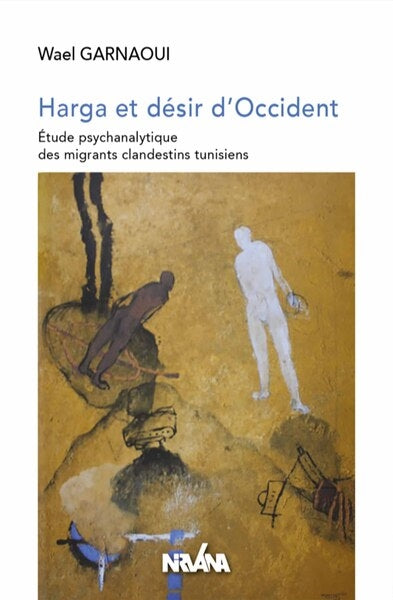 Harga et désir d'Occident : étude psychanalytique des migrants clandestins tunisiens Social Sciences