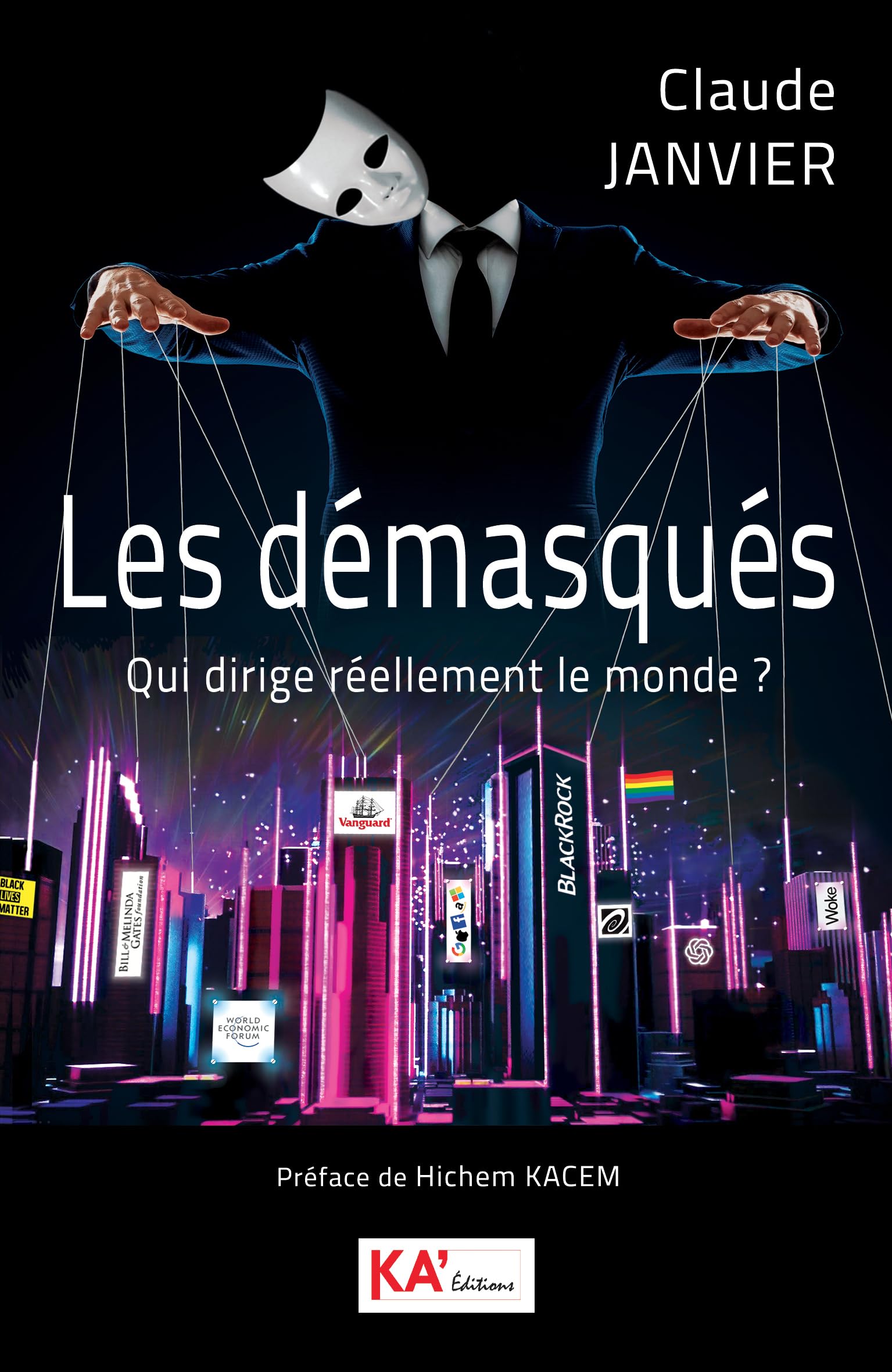 Les démasqués - Qui dirige réellement le monde ? Books