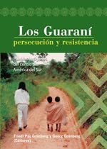 Los Guaraní: persecución y resistencia Books