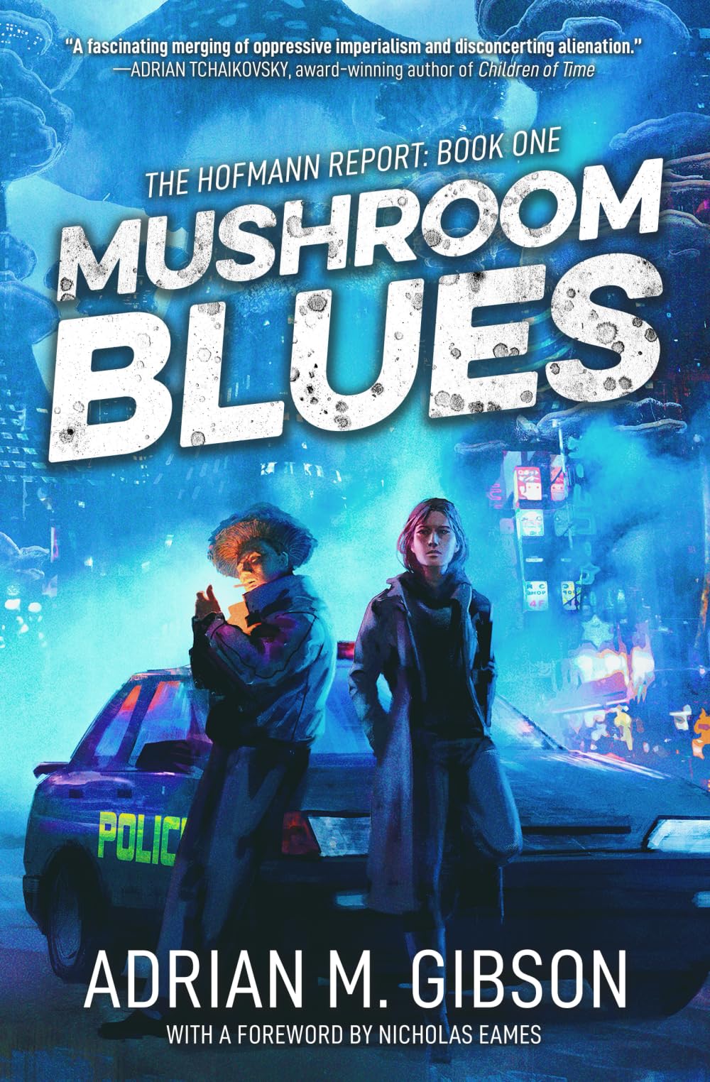 Mushroom Blues (The Hofmann Report, Band 1) Contemporary literature