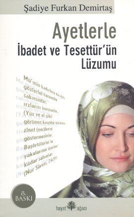 Ayetlerle İbadet ve Tesettür'ün Lüzumu Books