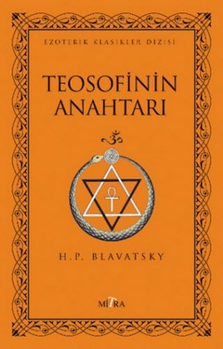 Teosofinin Anahtarı: Hakikatten Daha Yüce Din Yoktu book