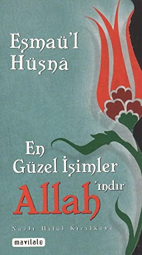 En Güzel isimler Allah'ındır El-Esmaü'l-Hüsna Books