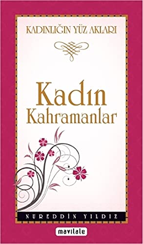 Kadın Kahramanlar / Kadınlığın Yüz Akları (Cep Boy) Books