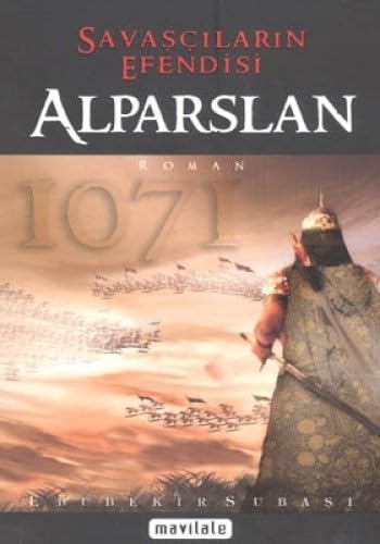 ALPARSLAN 1071 SAVAŞÇILARIN EFENDİSİ Historical Fiction