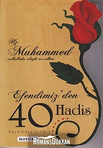 Efendimizden 40 Hadis: Hz. Muhammed Sallallahu Aleyhi ve Sellem book