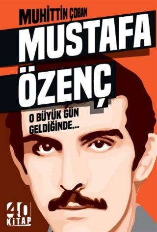 Mustafa Özgenç - O Büyük Gün Geldiğinde Books
