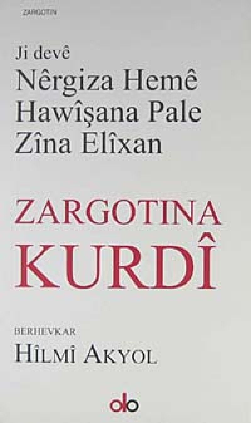 Ji Deve Nergiza Heme Hawisana Pale Zina Elixan Books