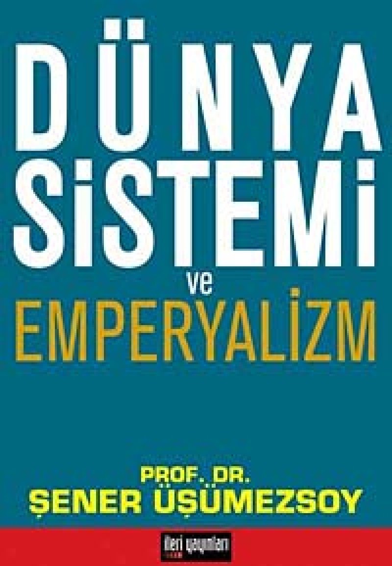 Dünya Sistemi ve Emperyalizm Politics & History