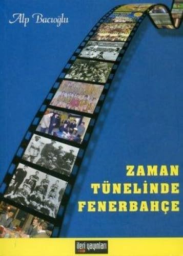 ZAMAN TÜNELİNDE FENERBAHÇE Social Sciences