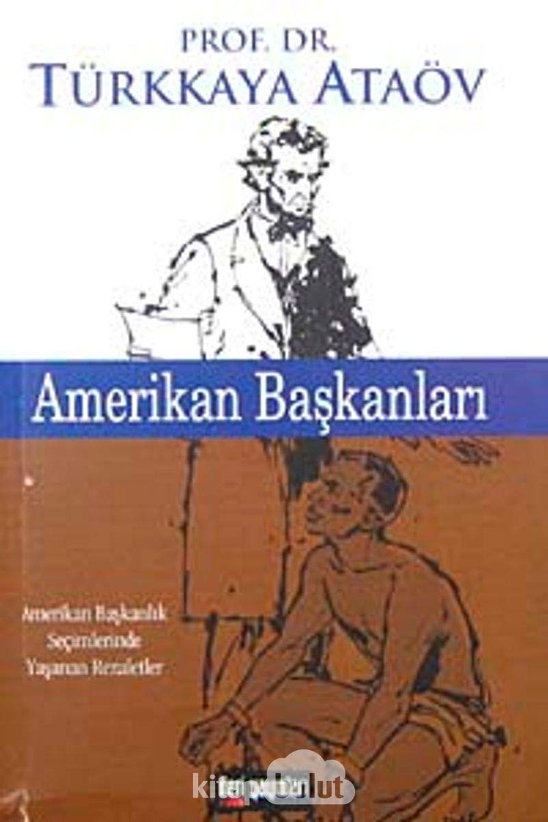 AMERİKAN BAŞKANLARI Politics & History