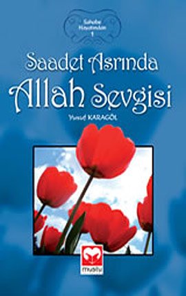 Saadet Asrinda Allah Sevgisi book